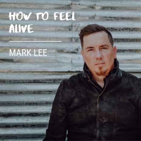 How to Feel Alive | Boomplay Music