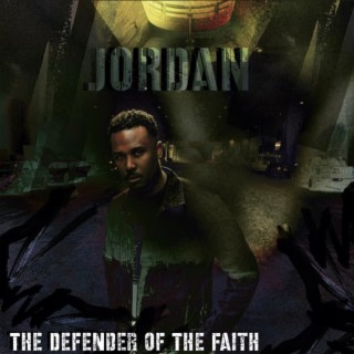 Jordan: The Defender Of The Faith