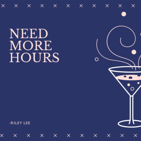 Need More Hours | Boomplay Music