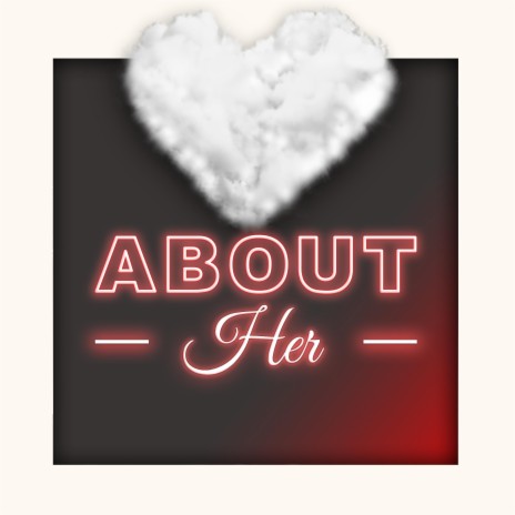 About Her | Boomplay Music