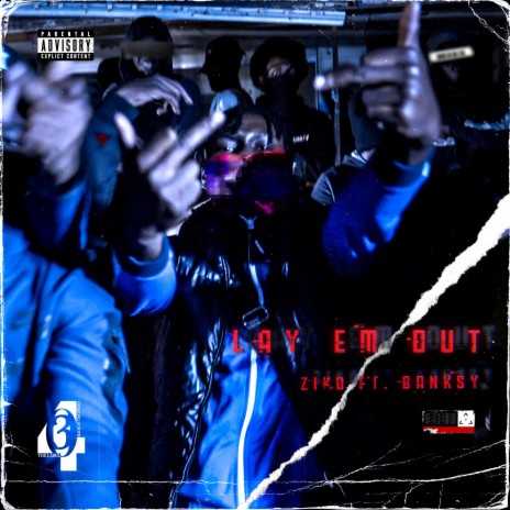 Lay Em Out ft. Ziko & Banksy | Boomplay Music