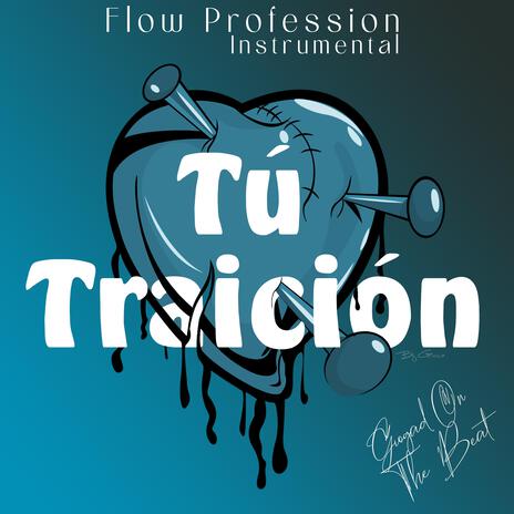 Tú Traición | Boomplay Music