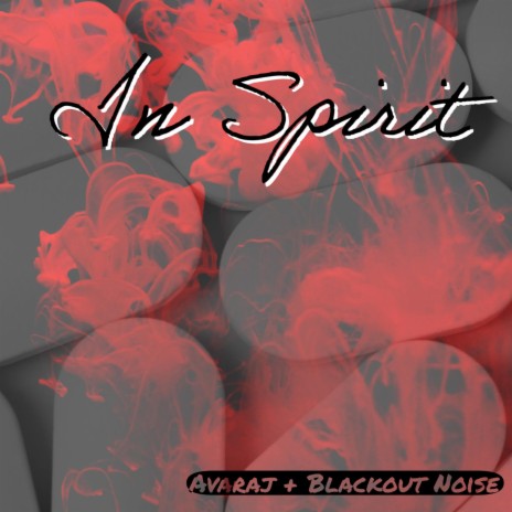 In Spirit ft. Blackout Noise | Boomplay Music
