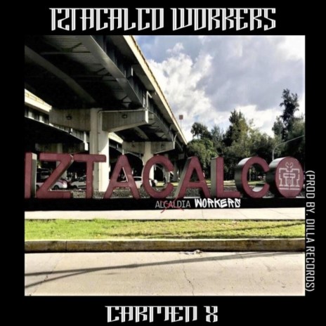 Iztacalco workers | Boomplay Music