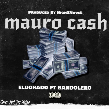 Mauro Cash (feat. El Dorado)