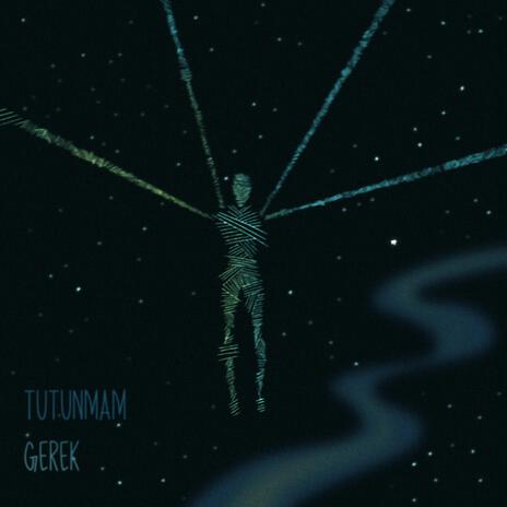 Tutunmam Gerek | Boomplay Music