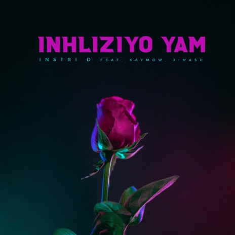 Inhliziyo Yam ft. Kaymow & J-Mash