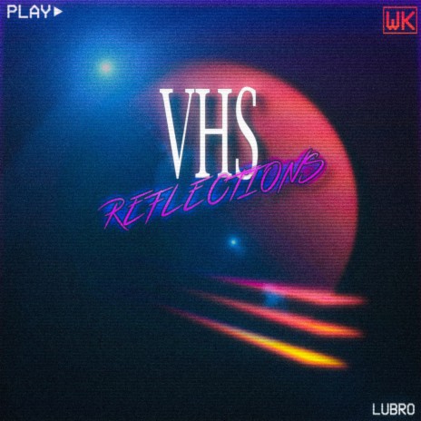 VHS Reflections