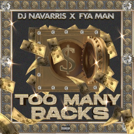 Too Many Racks (Radio Edit) ft. Fya Man | Boomplay Music