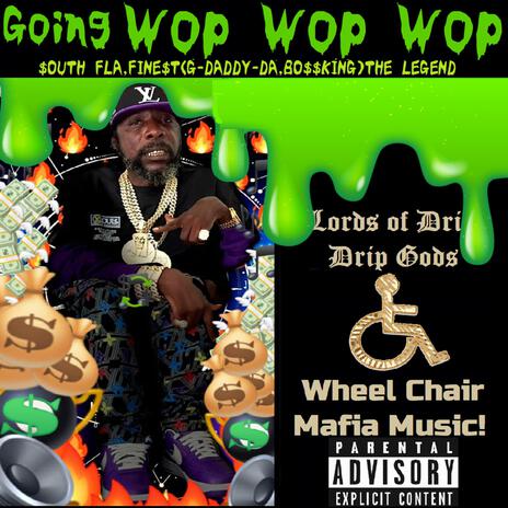 Going Wop Wop Wop | Boomplay Music