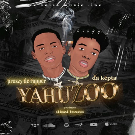 Yahuzo (Da Kepta Remix) ft. Prozzy de Rapper | Boomplay Music