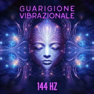 Guarigione Vibrazionale 144 Hz: Meditazione della Pace Interiore