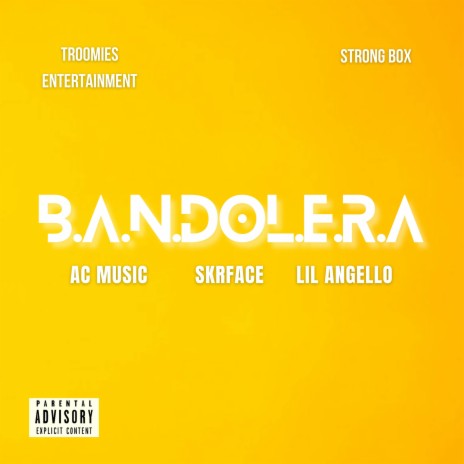 Bandolera (feat. Skrface & Lil Angello) | Boomplay Music