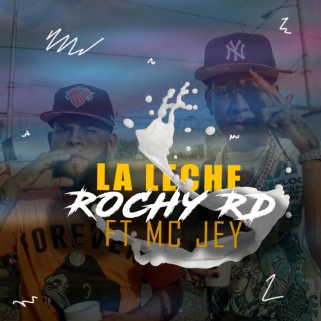 La Leche (Ella quiere Leche) [feat. Rochy Rd]