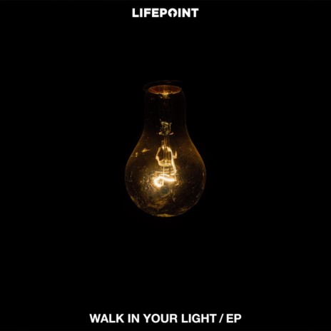 Walk in Your Light