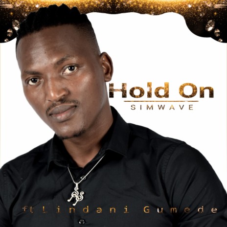 Hold On (feat. Lindani Gumede) | Boomplay Music