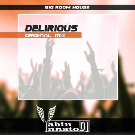 Delirious | Boomplay Music