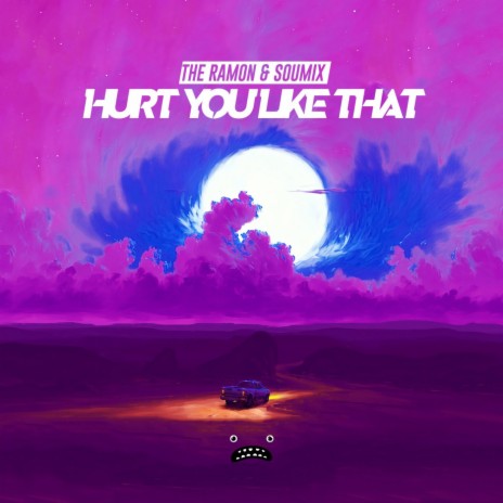 Hurt You Like That ft. SouMix | Boomplay Music