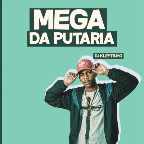 Mega da Putaria | Boomplay Music