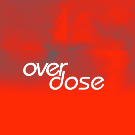 Overdose