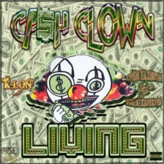 Cash Clown Living (feat. Zeek)