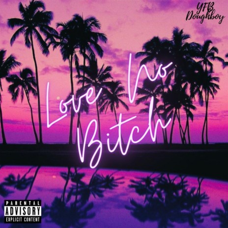 Love No Bitch | Boomplay Music