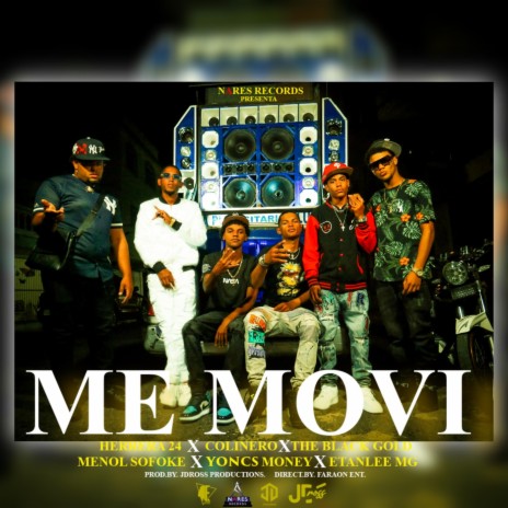 Me Movi ft. The Black Gold, Menol Sofoke, Yoncs Money, Etanlee Mg & Colinero | Boomplay Music