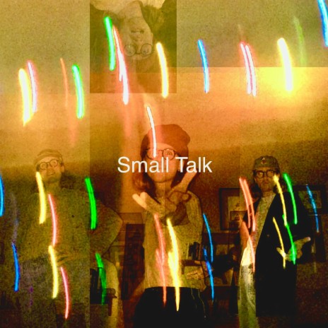 Small Talk | Boomplay Music