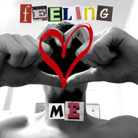 Feeling Me | Boomplay Music