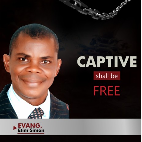 Captive Shall Be Free | Boomplay Music