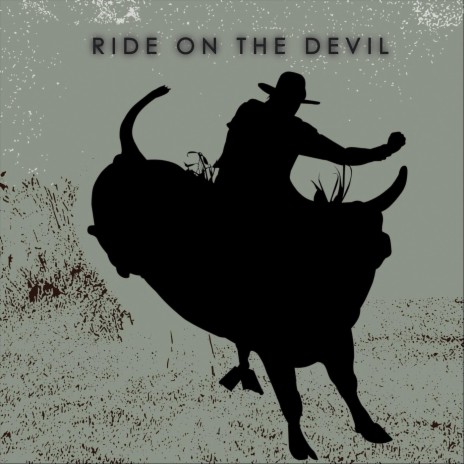 Ride on the Devil | Boomplay Music