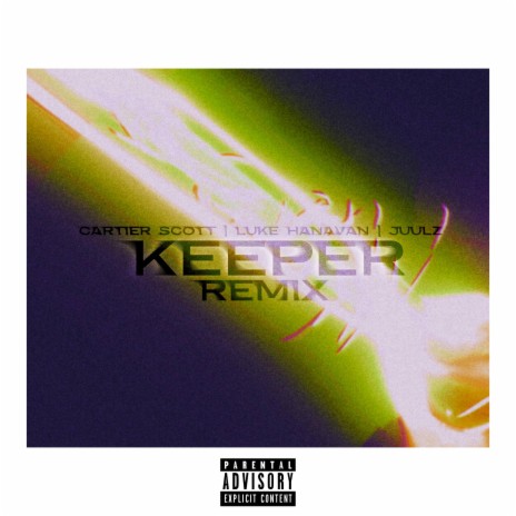 KEEPER! (feat. Luke Hanavan & Juulz) (Remix) | Boomplay Music