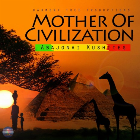 Mother Of Civilization | Boomplay Music
