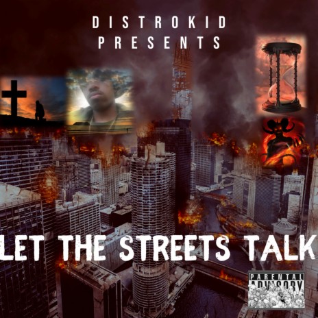 Let the Streets Talk | Boomplay Music