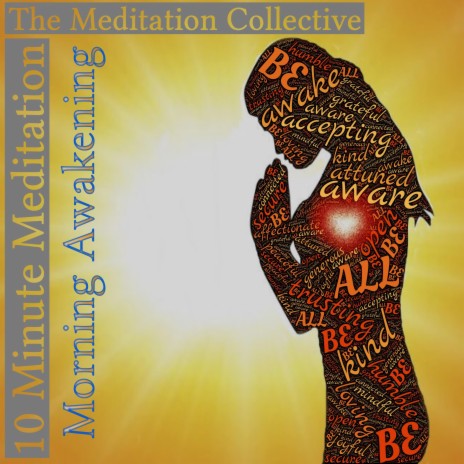 10 Minute Meditation Morning Awakening