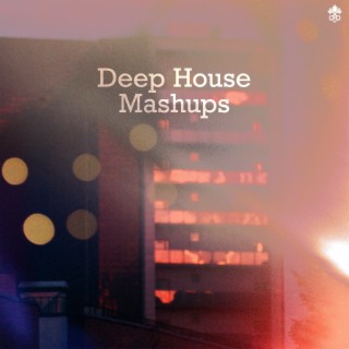 Deep House Mashups