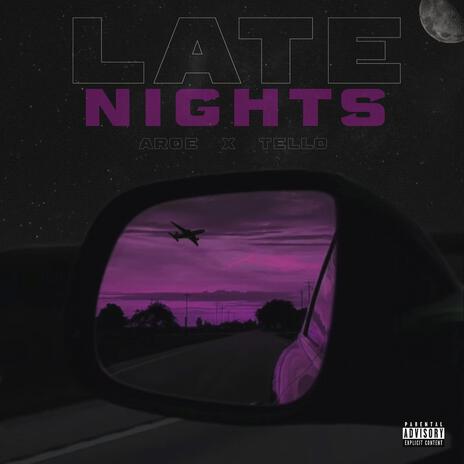 Late Nights ft. Tello | Boomplay Music