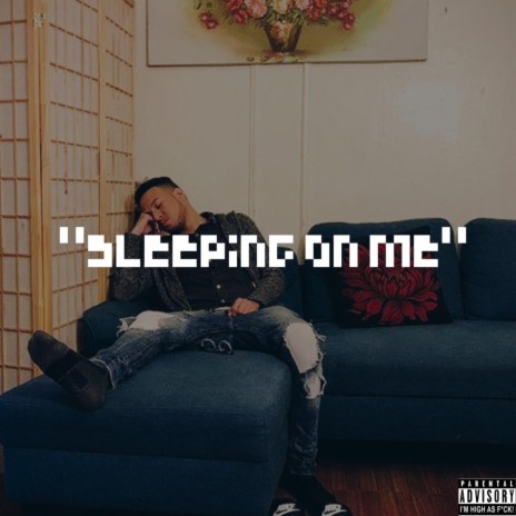 Sleeping on Me | Boomplay Music