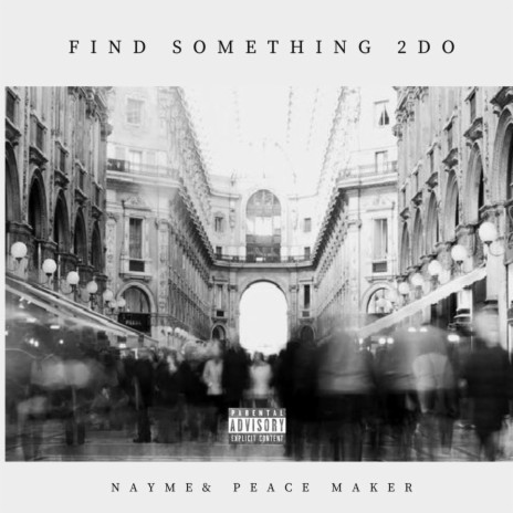 Find something 2 do | Boomplay Music