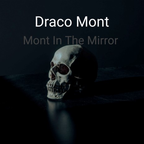 Mont In The Mirror