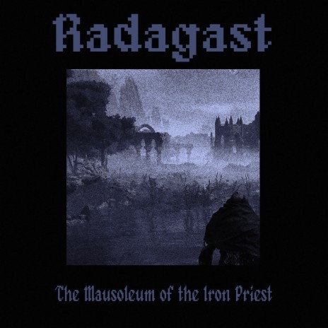 The Mausoleum of the Iron Priest | Boomplay Music