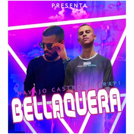 Bellaquera ft. ElRapi | Boomplay Music