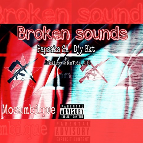 Broken Sounds ft. Djy Bkt SA | Boomplay Music