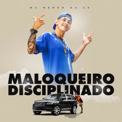 Maloqueiro Disciplinado | Boomplay Music