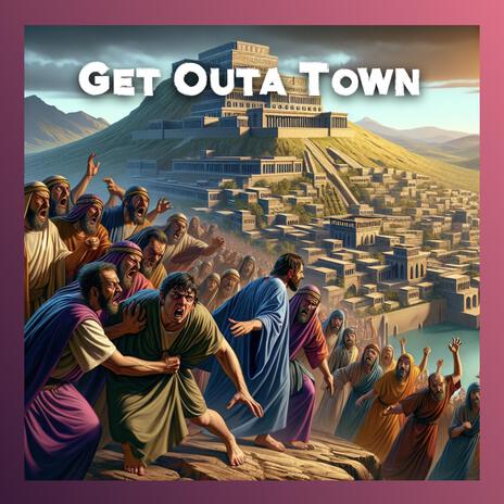 Get Outa Town | Boomplay Music