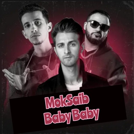 MokSaib Baby Baby | Boomplay Music