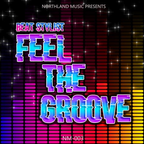 Feel The Groove | Boomplay Music