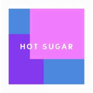 Hot Sugar (Remix)
