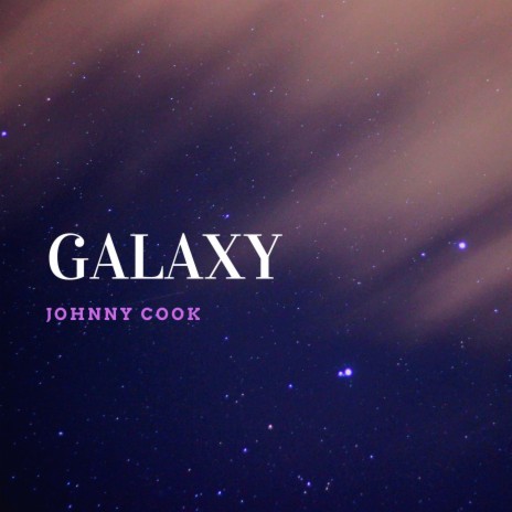 Galaxy | Boomplay Music