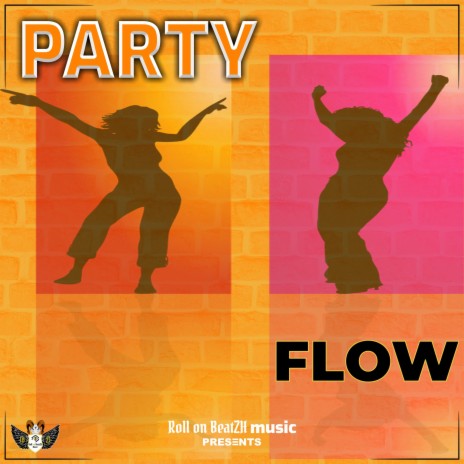 Party Flow | Boomplay Music